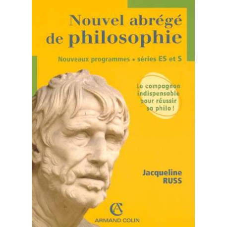 Nouvel abrégé de philosophie séries ES et S : Nouveaux programmes Nouvel abrégé de philosophie séries ES et S : Nouveaux programmes