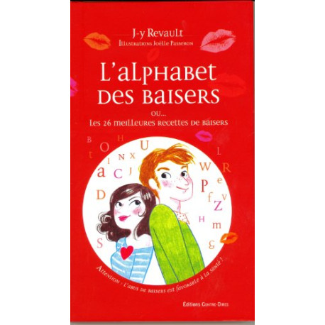 L'alphabet des baisers : Ou les 26 meilleures recettes de baisers L'alphabet des baisers : Ou les 26 meilleures recettes de baisers