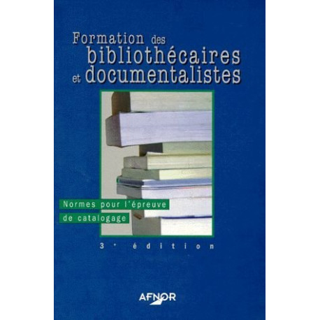 Formation des bibliothécaires et documentalistes. 1 Normes pour... Formation des bibliothécaires et documentalistes. 1 Normes pour...