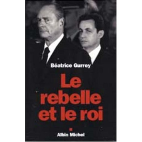 Le rebelle et le roi Le rebelle et le roi