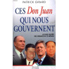 Ces don juan qui nous gouvernent
