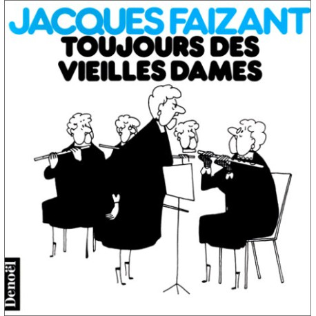 Toujours des vieilles dames Toujours des vieilles dames