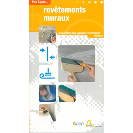 Revêtements muraux - Pas à pas Revêtements muraux - Pas à pas