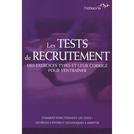 Les tests de recrutement Les tests de recrutement
