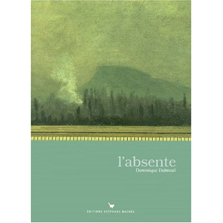 L'Absente - Prix du Manuscrit 1998 L'Absente - Prix du Manuscrit 1998