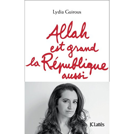 Allah est grand la République aussi Allah est grand la République aussi
