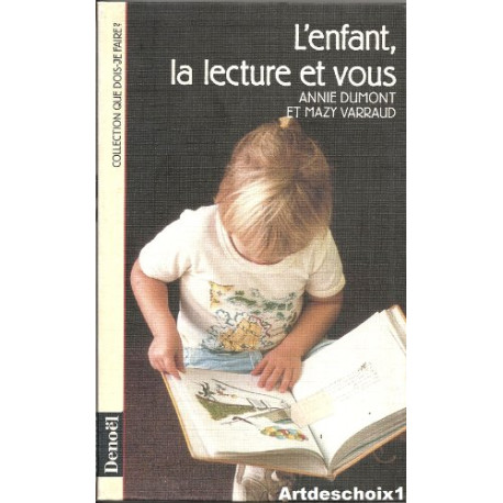 L'enfant la lecture et vous L'enfant la lecture et vous
