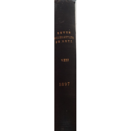 REVUE ECLESIASTIQUE DE METZ - Etudes de Théologie de droit... REVUE ECLESIASTIQUE DE METZ - Etudes de Théologie de droit...
