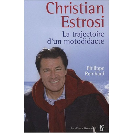 Christian Estrosi Trajectoire d'un motodidacte Christian Estrosi Trajectoire d'un motodidacte