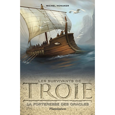 Les Survivants de Troie Tome 2 : La forteresse des oracles Les Survivants de Troie Tome 2 : La forteresse des oracles