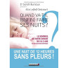 Quand va-t-il (enfin) faire ses nuits ? : Le sommeil de votre...