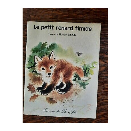 Le Petite Renard Timide éditions du bois joli