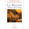 Le Régime des Pâtes( Les pâtes un art de vivre, Les recettes Art...