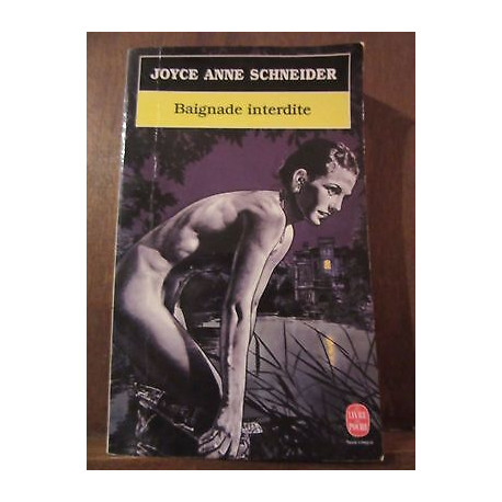 Joyce Anne schneider Baignade interdite Joyce Anne schneider Baignade interdite