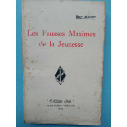 Les Fausses Maximes de la Jeunesse Henry reverdy
