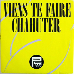 Viens Te Faire Chahuter