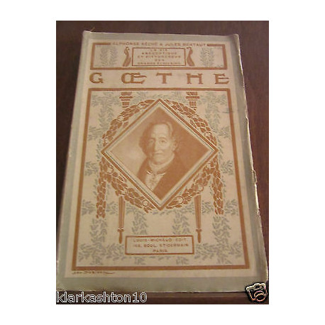 Alphonse Séché Jules bertaut goethe