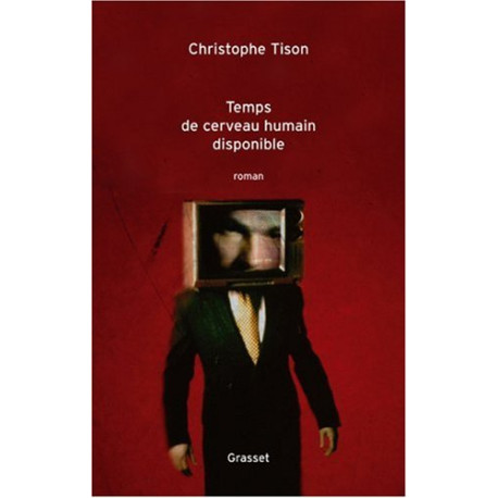 Temps de cerveau humain disponible Temps de cerveau humain disponible