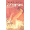 A la Voltaire : Roman à l'ancienne