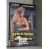Gym et forme au féminin: Stretching culture physique aérobic