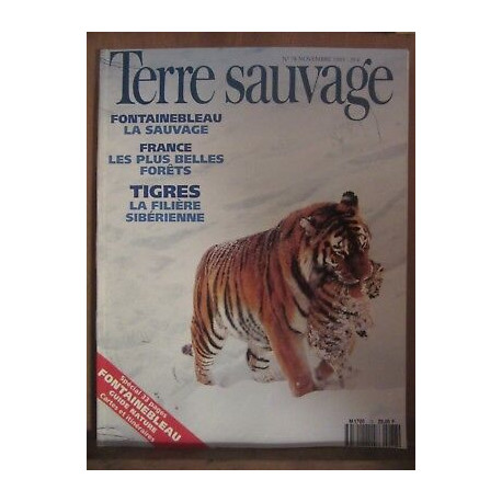 Terre Sauvage n78 Novembre 1993 Fontainebleau la Sauvage france... Terre Sauvage n78 Novembre 1993 Fontainebleau la Sauvage france...