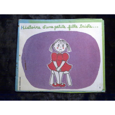 Histoire d'une petite fille triste qui devient gaie à cause d'une... Histoire d'une petite fille triste qui devient gaie à cause d'une...