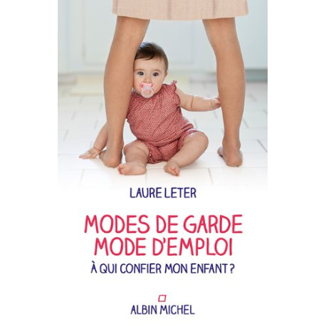 Modes de garde mode d'emploi Modes de garde mode d'emploi