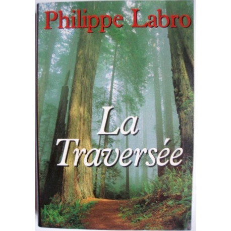La traversée La traversée