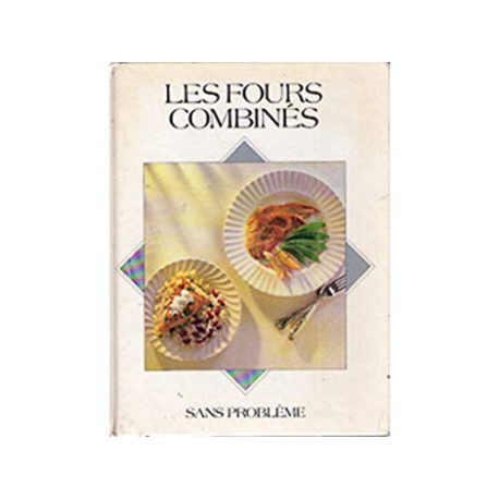 Les fours combinés Les fours combinés