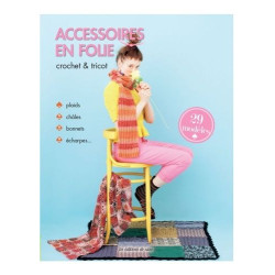 Accessoires en folie crochet et tricot