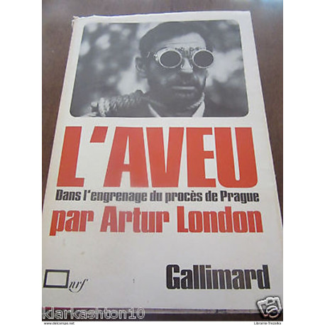 L'aveu (dans l'engrenage du procès de Prague)