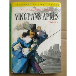 Vingt ans après Tome I Bibliothèque verte