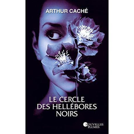 Le cercle des hellébores noirs Le cercle des hellébores noirs