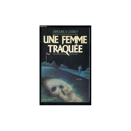 Une femme traquée Une femme traquée