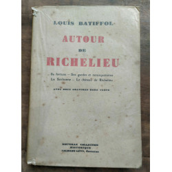 Louis batiffol Autour de richelieu