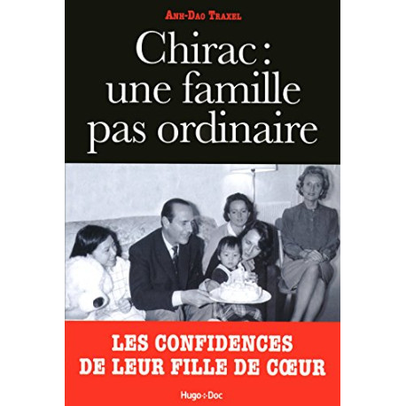 Chirac : Une famille pas ordinaire Chirac : Une famille pas ordinaire