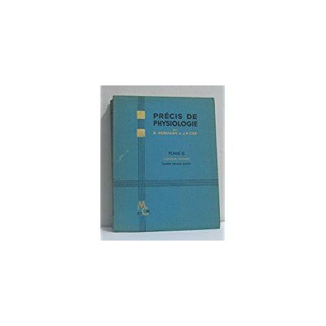 PRECIS DE PHYSIOLOGIE TOME 1 PRECIS DE PHYSIOLOGIE TOME 1