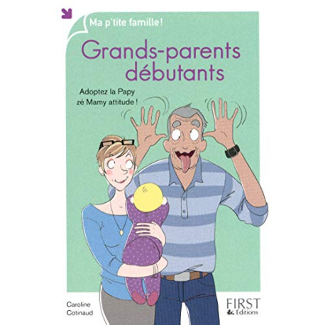 Grands-parents débutants Grands-parents débutants