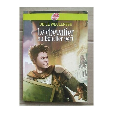 Le Chevalier au bouclier vert Le Livre de poche