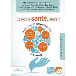 Et notre santé alors ? : Perturbateurs endocriniens ondes...