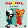 Oops et Ohlala se font peur