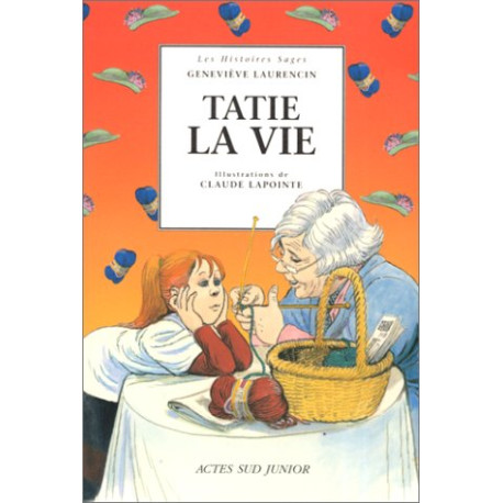 Tatie la vie Tatie la vie
