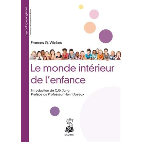 Le monde intérieur de l'enfance Le monde intérieur de l'enfance