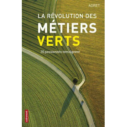 La révolution des métiers verts : 20 passionnés témoignent
