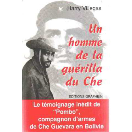 Un homme de la guérilla du Che Un homme de la guérilla du Che
