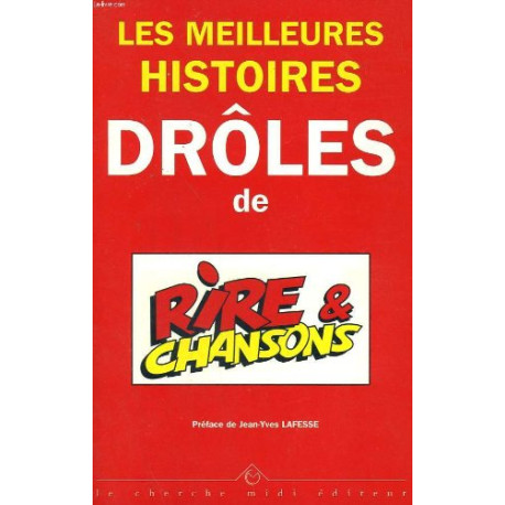 Les meilleures histoires droles de rire et chansons Les meilleures histoires droles de rire et chansons