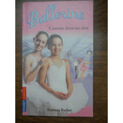 Antonia barber ballerine comme dans un rêve