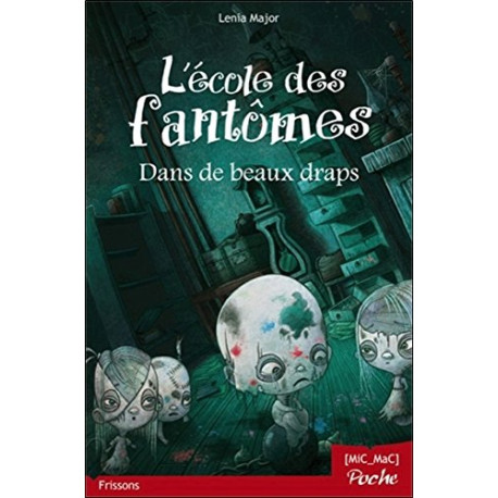 L'école des fantômes - T1 : Dans de beaux draps