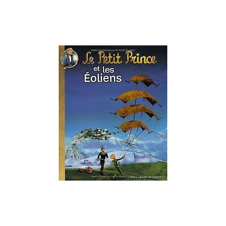 Le Petit Prince et les Éoliens Le Petit Prince et les Éoliens