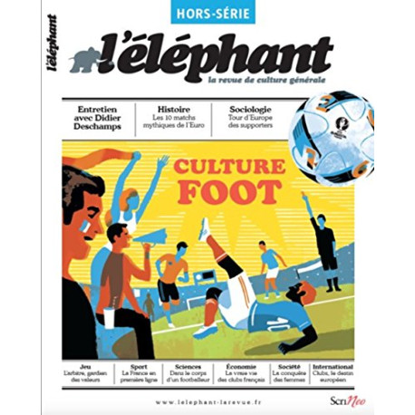 Hors-série - Culture foot - Eléphant Hors-série - Culture foot - Eléphant
